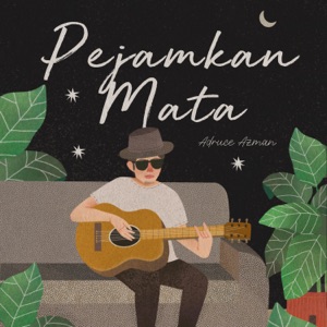Chord Gitar Pejamkan Mata - Adruce Azman