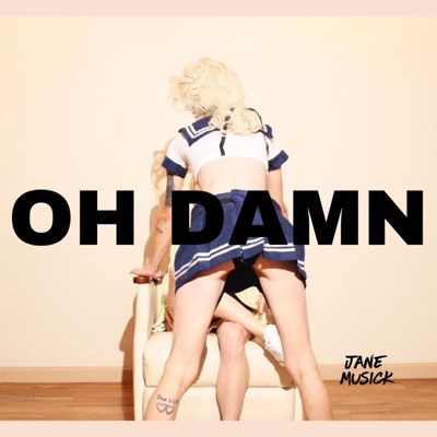 Oh Damn - Single