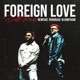 Foreign Love Drill Remix Single