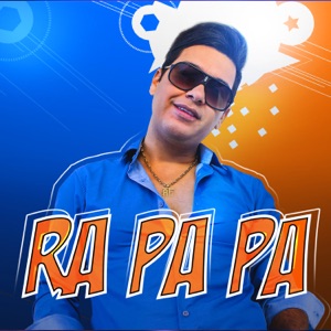 Ra Pa Pa (Remixes) - Single