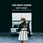 Empty Streets (Parallels Remix) - Late Night Alumni Cover Art
