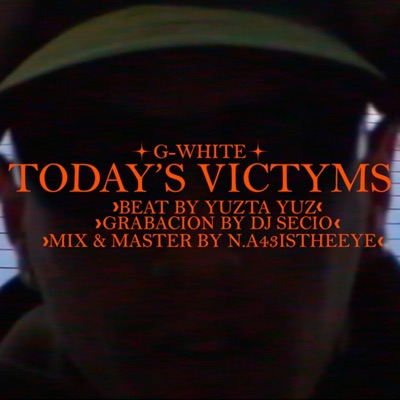 Today's Victyms - Single