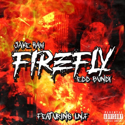 Firefly (feat. Edd Bundy & I.N.F) - Single
