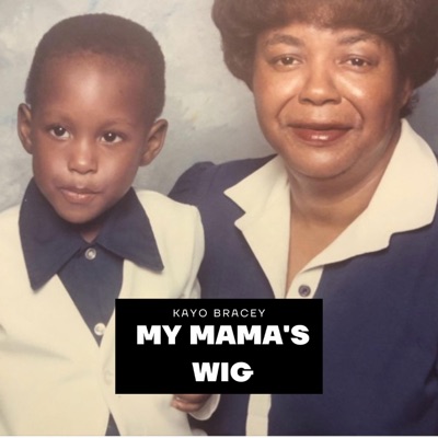 My Mama's Wig - Single