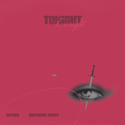 Tonight (feat. Northside Rocky) - Single