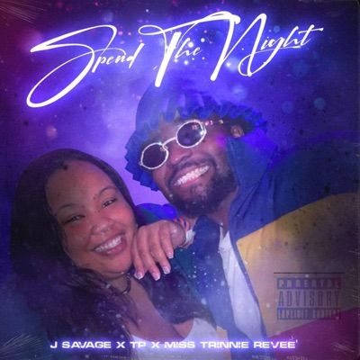 Spend the Night (feat. T.P. & Miss Trinnie Revee’) - Single