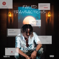 Failed Transactions - Single - Teeblayz