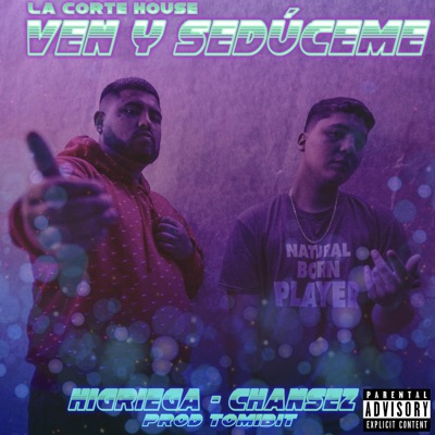 Ven y Sedúceme (feat. Higriega) - Single