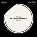 We Think Too Much