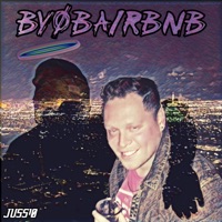 Byobairbnb - Single - JUSS1Ø