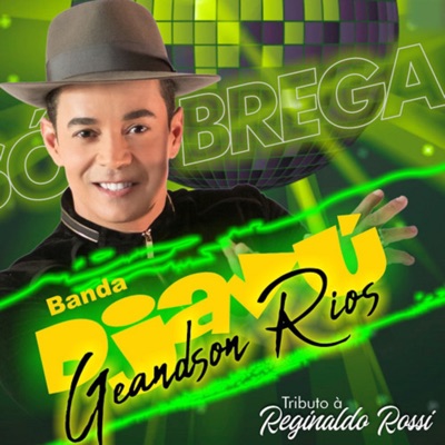 Só Brega Tributo à Reginaldo Rossi