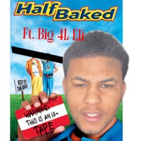 Half baked (feat. Big 4L Eli) - Single - LIl water