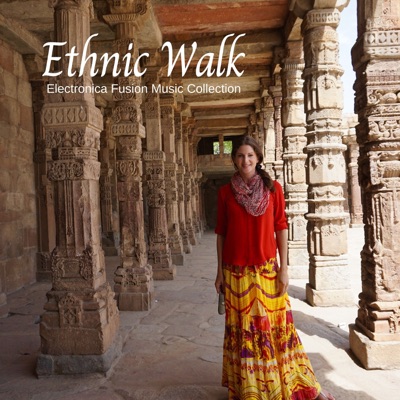 Ethnic Walk - Electronica Fusion Music Collection