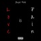 Love is Pain - Jayvii Malo lyrics