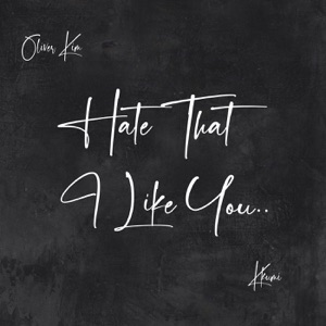 Hate That I Like You (feat. Kkumi)