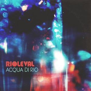 Acqua Di Rio - Single