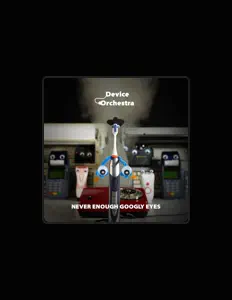 聆聽 Device Orchestra、觀看音樂影片、閱讀小傳、查看巡演日期等！