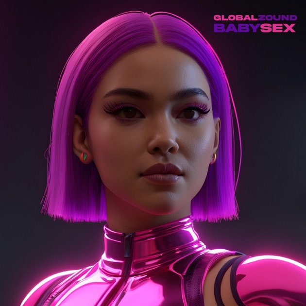 Baby sex - Single - Album by Globalzound - Apple Music