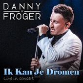 Ik Kan Je Dromen (Live In Concert) artwork