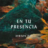 En Tu Presencia