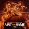 Ain't the Same (feat. Kai Bandz & Maj4l) - Clyde the Mack lyrics