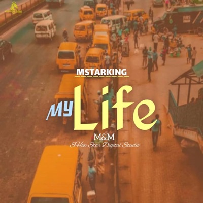 My Life (feat. MSTARKING) - Single