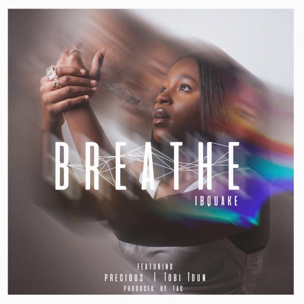 Breathe (feat. Precious & Tobi Toun)
