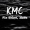 КМС (feat. 3b8e) - Fix Brine lyrics