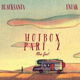Hotbox II Eniak & Blacksanta