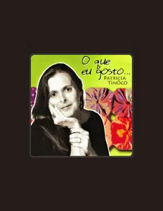 Écoutez Patricia Tinôco, regardez des vidéoclips, lisez la biographie, consultez les dates de tournée et plus encore !