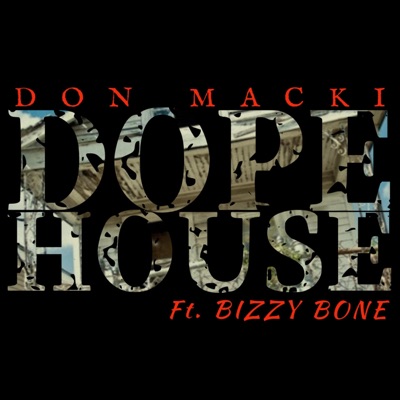 Dope House (feat. Bizzy Bone) [Special Version] - Single