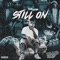 Still On (feat. FOE Cruz) - FNRWebb lyrics