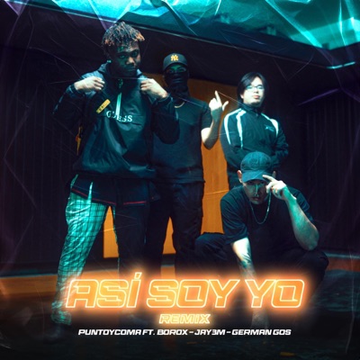 ASÍ SOY YO (feat. Borox, Jay3m & Gérman Gos) [REMIX] - Single