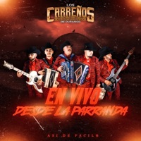 En Vivo Desde La Parranda (En Vivo) - EP - Los Carreños De Durango