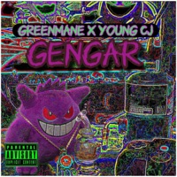 Gengar (feat. Young CJ) - Single - Greenmane