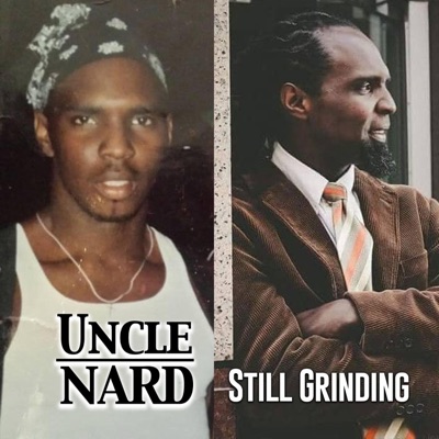 Still Grinding (feat. Uncle Nard & P.Waters) - Single