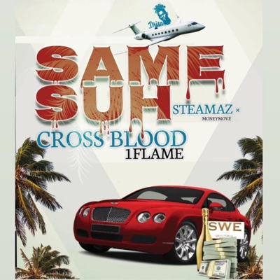 SAME SUH (feat. CROSS BLOOD) - Single