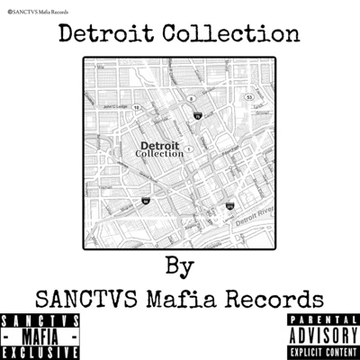 Detroit Collection by SANCTVS Mafia Records - EP