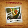 Schön war es doch - Das Abschiedskonzert - Achim Reichel