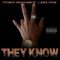 They Know (feat. efloW) - Tony Rhymez lyrics