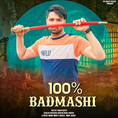 100% Badmashi - Single