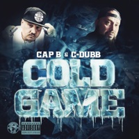 Cold Game - Cap B & C-Dubb