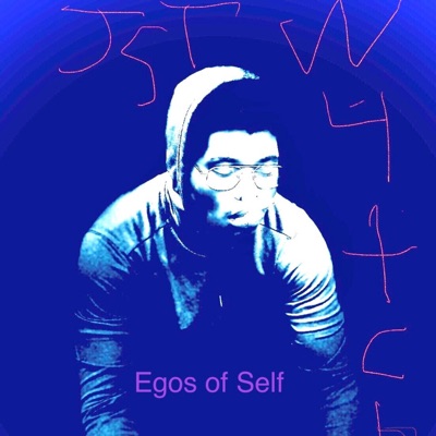 Jst Watch (Egos of Self) - EP