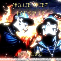 Hot Grease (feat. Hotboy Lo) - Single - Chillie Chief
