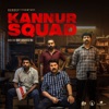 Kannur Squad (Original Motion Picture Soundtrack) - Single