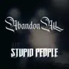 Abandon All - Stupid People