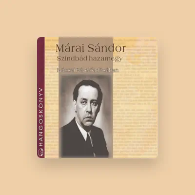 Listen to Márai Sándor, watch music videos, read bio, see tour dates & more!