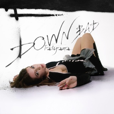 Down Bad - Single