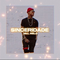 Sinceridade - Single - DJ Nill Prod & Nill Melo
