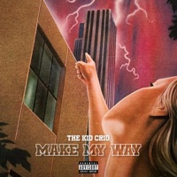 Make My Way - Single - The Kid Crio
